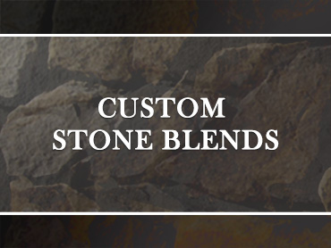 CUSTOM STONE BLENDS